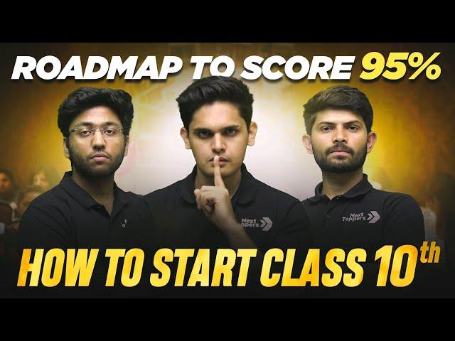 How To Start Class 10th 2024-25 | RoadMap To Score 95% 