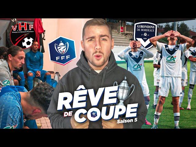 48H en DÉPLACEMENT avec une N2 qui joue les GIRONDINS de BORDEAUX ! (8ème Tour - Coupe de France)