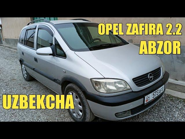 OPEL ZAFIRA 2.2 ABZOR UZBEKCHA | ОПЕЛ ЗАФИРА 2.2 ОБЗОР УЗБЕКЧА