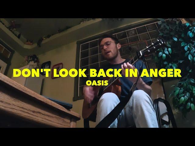 Don't Look Back In Anger (Cover)