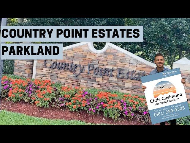 Parkland Neighborhood Explainers | Country Point Estates | Chris Cusimano