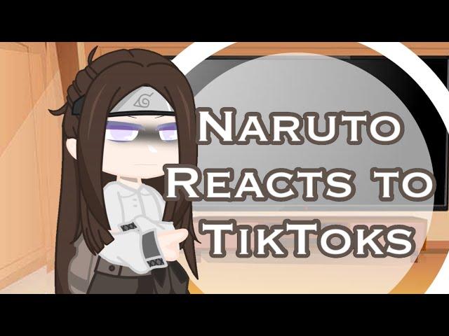 Naruto reacts to Tiktoks - •Naomi • Uchiha• Part 1/3 -火影忍者-