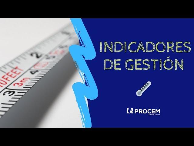 ¿Qué son los indicadores de Gestión?