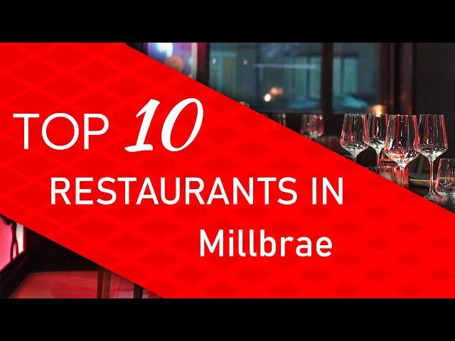 Top 10 best Restaurants in Millbrae, California