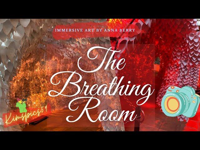 Immersive Art | The Breathing Room by Anna Berry