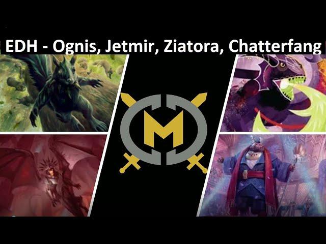 Commander Game - Ognis, Jetmir, Ziatora, Chatterfang - EDH Format