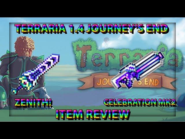 Terraria 1.4 Journey's End ITEM REVIEW Zenith  Celebration MK2 And More