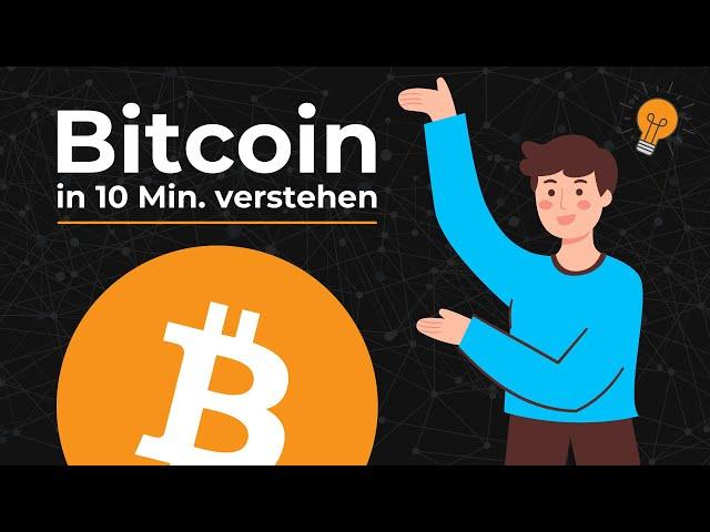 In 10 Min. mehr über Bitcoin verstehen als 90% aller Menschen