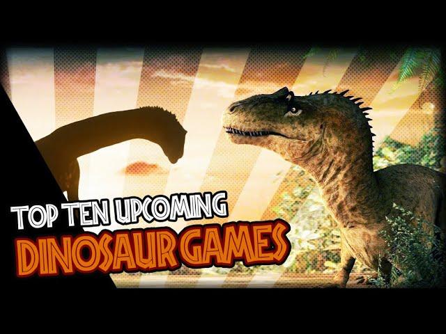 Top 10 BEST upcoming DINOSAUR games of 2021 (You SIMPLY can't afford to MISS)