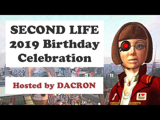 Second Life 2019 Birthday Celebration