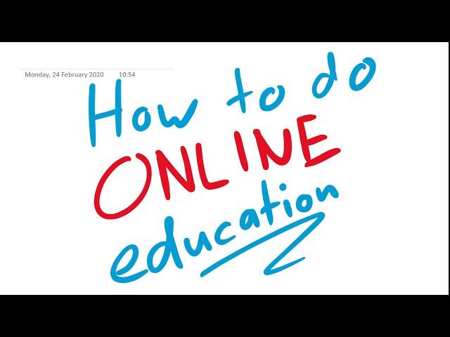 Online Education - How I Make My Videos