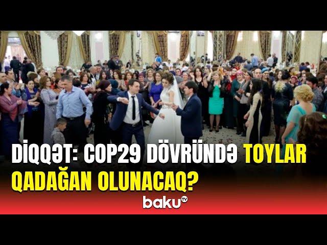 COP29 vaxtı bütün obyektlər... | Məhdudiyyətlə bağlı yayılan xəbərlərə aydınlıq gətirildi