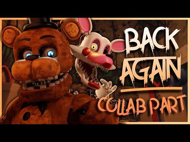 [FNAF] Back Again | Collab Part For @InTheShadowsYT