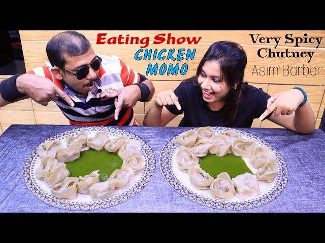 Eating Chicken Momo With Very spicy Chilli Chutney - Ft Asim Barber | Mukbang Eating Show