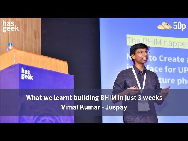 What we learnt building BHIM in just 3 weeks - Vimal Kumar