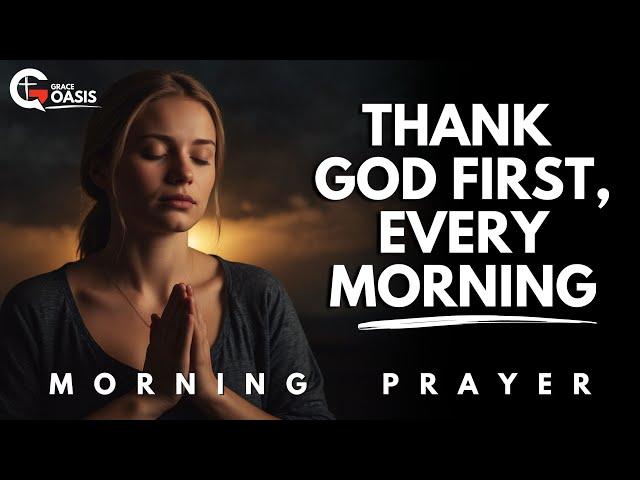 Let Gratitude Be Your Morning Song To God Every Day | Morning Prayer