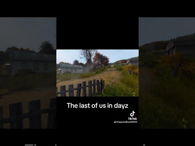 The last of us in dayz #gaming #walkthrough #dayz #dayzgameplay #dayzstandalone