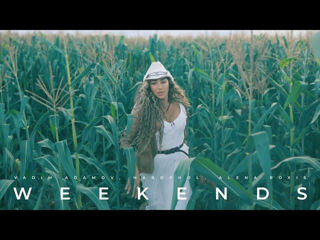 Vadim Adamov, Hardphol, Alena Roxis - Weekends (Official Video)