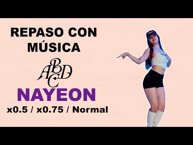 REPASO CON MÚSICA • ABCD de NAYEON