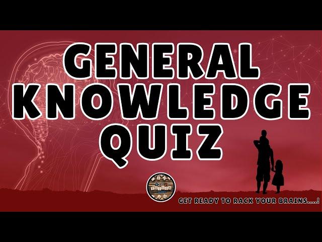 A to Z General Knowledge Quiz 131st Edition - Can You Survive the 26 Questions Challenge?