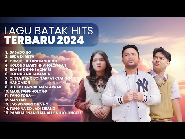 KUMPULAN LAGU BATAK HITS TERBARU | PLAYLIST TERBARU 2024 LAGU BATAK