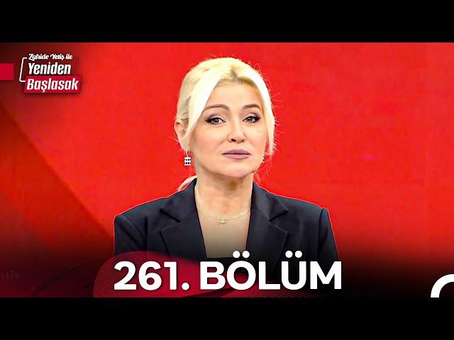 Zahide Yetiş ile Yeniden Başlasak 2. Sezon 261. Bölüm (2 Aralık 2024)