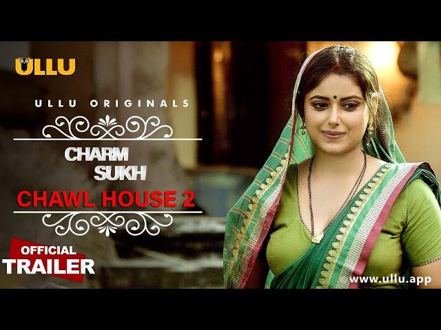 Chawl House 2 I Charmsukh I Ullu Originals I Official Trailer I Releasing on 25th  February