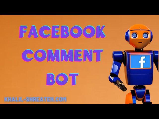 How to make your own Facebook comment bot