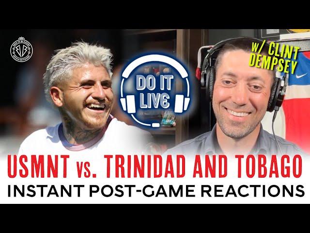 USMNT vs. TRINIDAD AND TOBAGO - LIVE POST-GAME REACTIONS w/ CLINT DEMPSEY - 2025 GOLD CUP