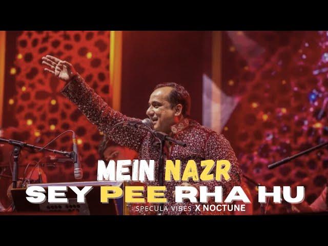 MAIN NAZAR SE (REMIX) - RAHAT FATEH ALI KHAN X SPECULAR VIBES X NOCTUNE