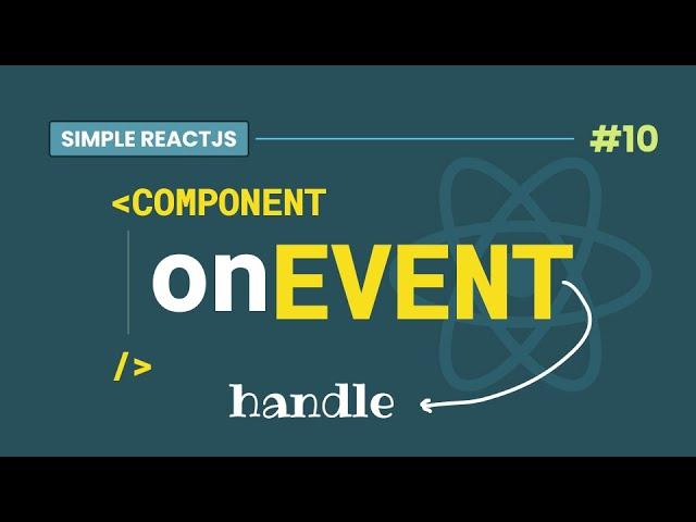 #10 Handling Events in your React Components