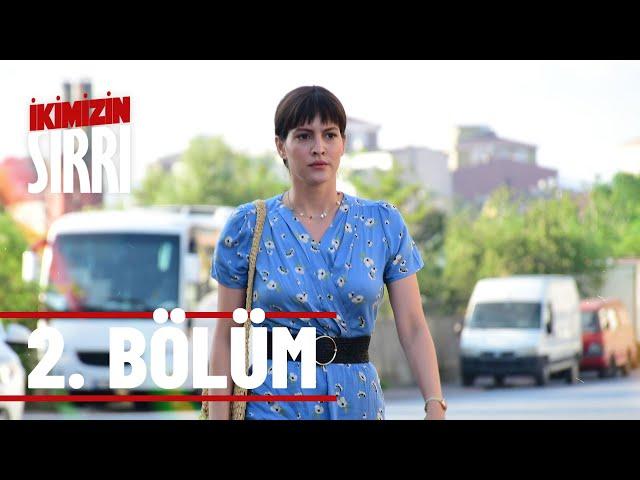 İkimizin Sırrı 2. Bölüm