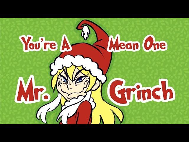 You're A Mean One Mr. Grinch - Kylee Henke