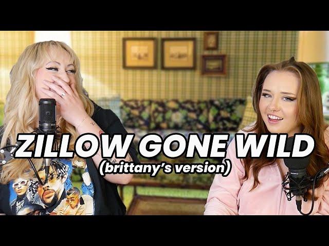 Zillow Gone WIld (Christian Edition!) feat. Sarah Schauer | Brittany Broski