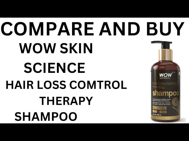 Wow Skin Science || Wow Hair Loss Control Therapy Shampoo ||