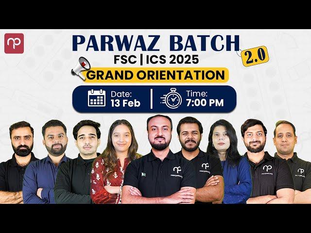 FSc/ICS Parwaaz Batch 2.0 Grand Orientation | Last 60 days roadmap | Punjab & Federal Board