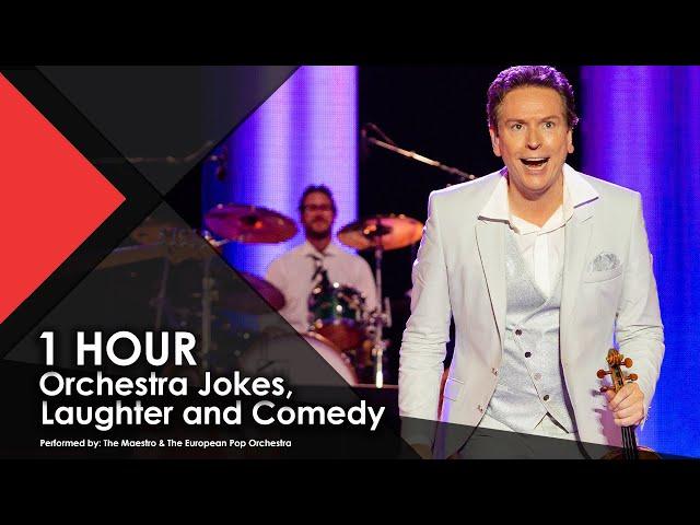 1 HOUR of Orchestra Jokes, Laughter and Comedy - The Maestro & The European Pop Orchestra