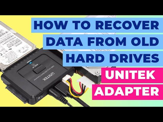 How To Recover Data from Old Hard Drives - Unitek IDE & SATA Adapter