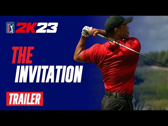 The Invitation | PGA TOUR 2K23 Official Launch Trailer | 2K