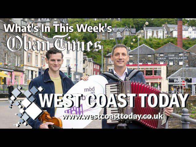 What's In This Week's Oban Times - 3rd July 2024