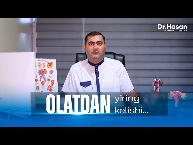 Olatdan yiring kelishining sabablari… | Doctor Hasan Medical Center