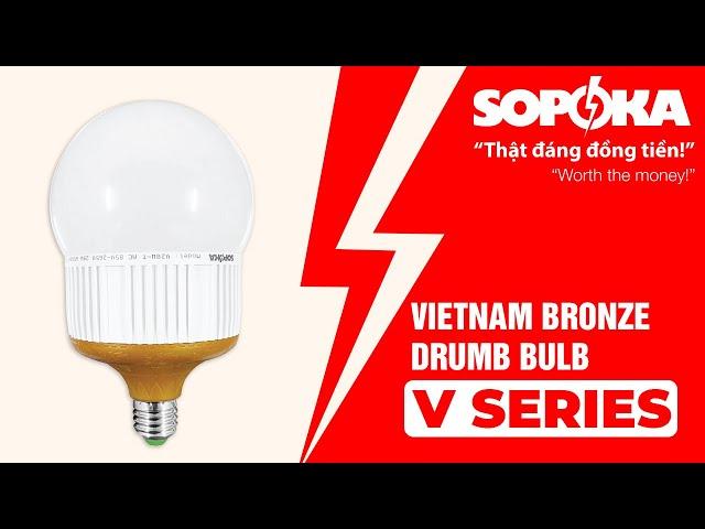 SOPOKA VIETNAM BRONZE DRUMB BULB - V SERIES #powerstrips #sopoka #led #vietnam #madeinvietnam