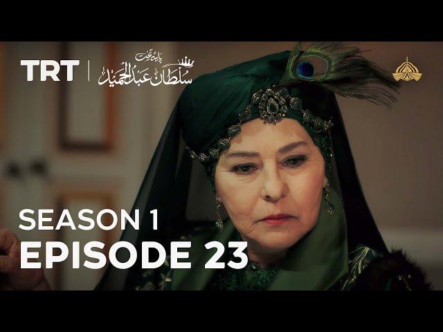 Payitaht Sultan Abdulhamid | Season 1 | Episode 23