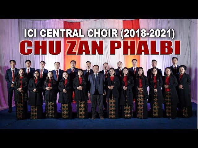 Chu Zan Phalbi: ICI Central Choir(2018-2020)