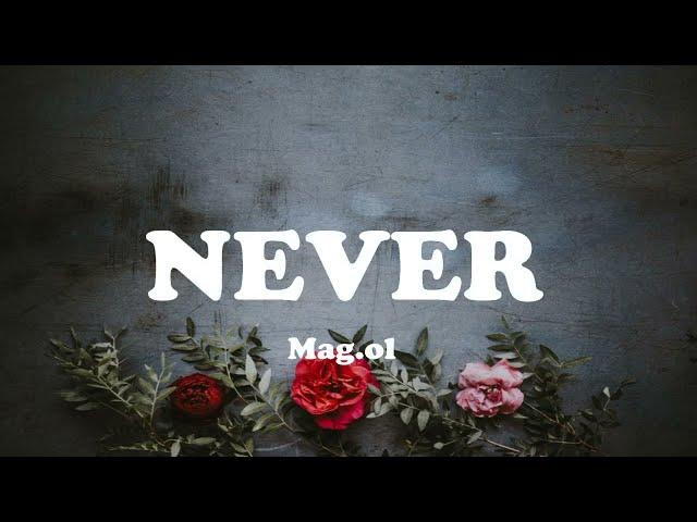 Never - Mag.lo Lyrics