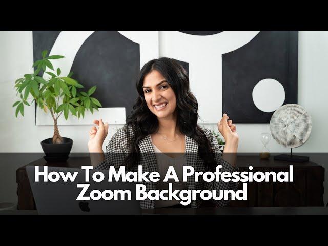 How to Make a Professional Zoom Background