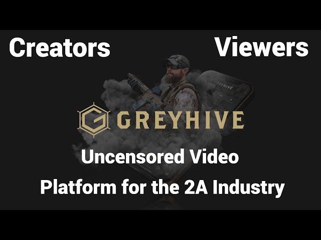 Love 2A content? Alternative to YouTube & Rumble - Greyhive.com