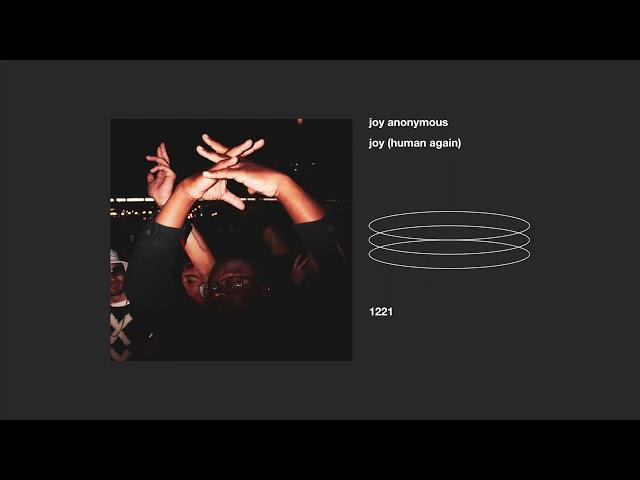 joy anonymous _ joy (human again)