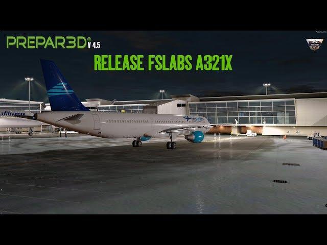 Release FSL A321!! + FS2Crew + P2ATC  Prepar3D V4.5 HF2 Dual SP/ENG