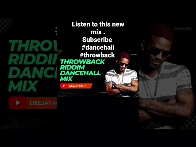 Throwback Riddim Dancehall Mix